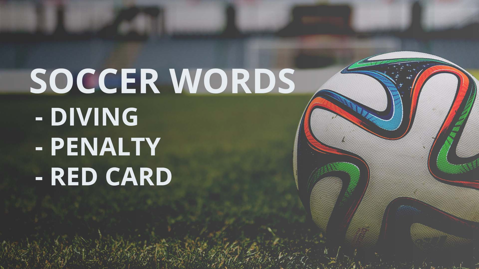 Soccer Words in Chinese: Diving, Penalty, Yellow Card and More!